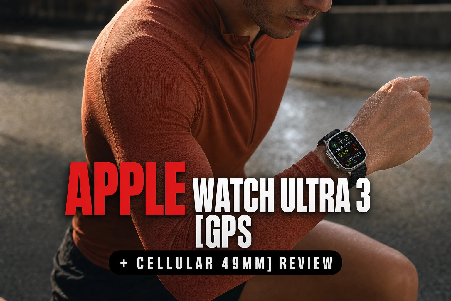 Apple Watch Ultra 3 [GPS + Cellular 49mm] Review