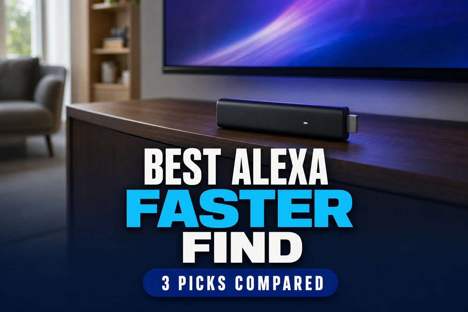 Best Alexa Faster Find: 3 Picks Compared