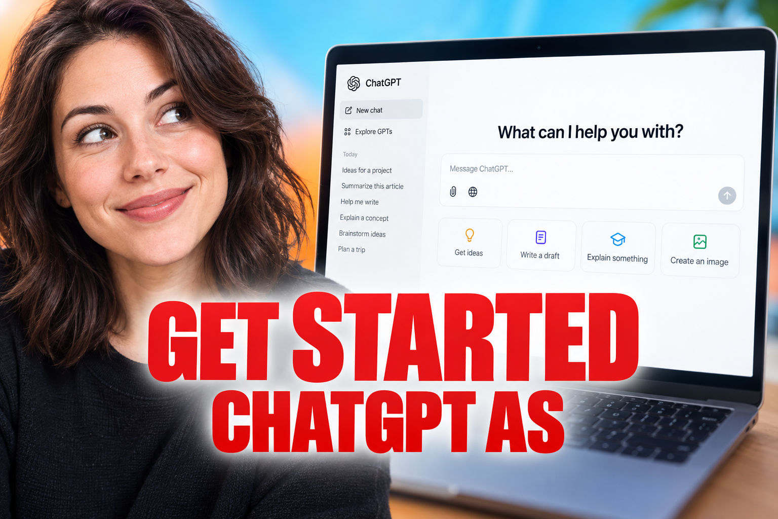 How to Get Started With ChatGPT as a Beginner